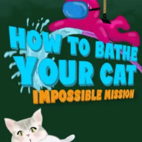 Обкладинка гри How To Bathe Your Cat: Impossible Mission