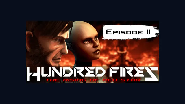 HUNDRED FIRES: The rising of red star - EPISODE 2