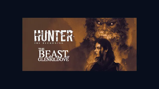 Hunter: The Reckoning — The Beast of Glenkildove