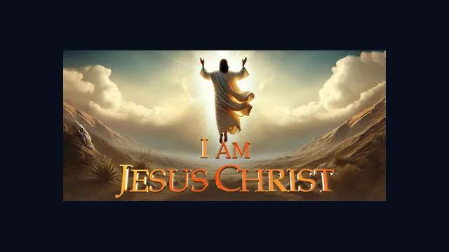 I Am Jesus Christ