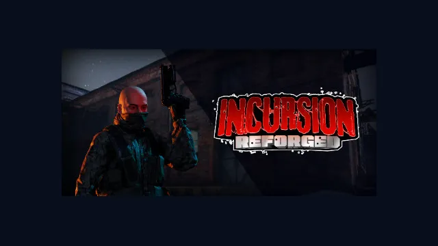 Incursion: Reforged