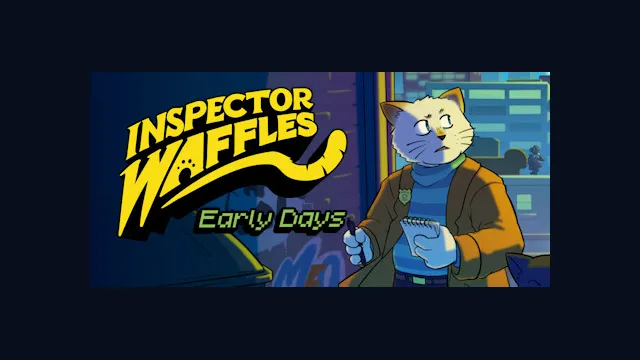 Inspector Waffles Early Days