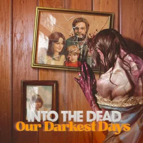 Обкладинка гри Into the Dead: Our Darkest Days