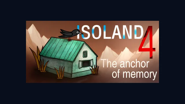 ISOLAND4: The Anchor of Memory