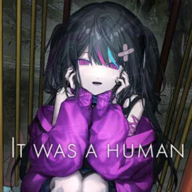 Обкладинка гри It was a human.