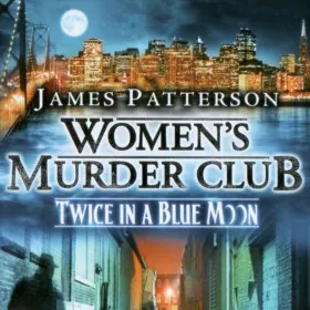 Обкладинка гри James Patterson's Women's Murder Club: Twice in a Blue Moon