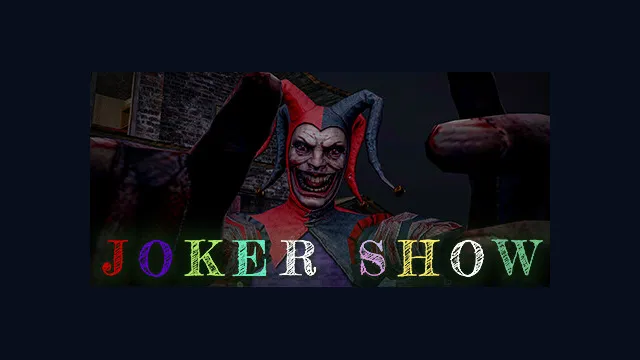 Joker Show - Horror Escape
