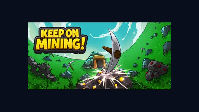Keep on Mining!