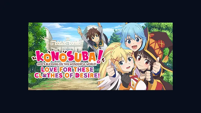 KONOSUBA - God's Blessing on this Wonderful World! Love For These Clothes Of Desire!