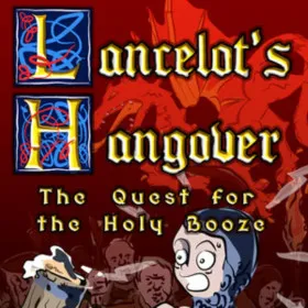 Обкладинка гри Lancelot's Hangover: The Quest for the Holy Booze