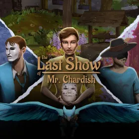 Обкладинка гри The Last Show of Mr. Chardish