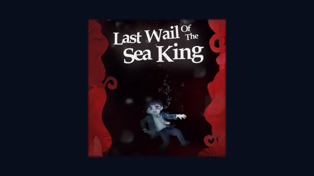 Last Wail of the Sea King