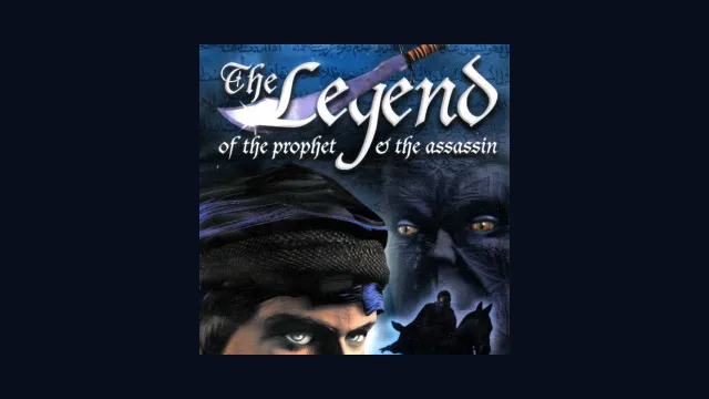 The Legend of the Prophet and the Assassin