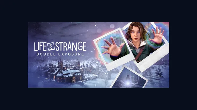 Life is Strange: Double Exposure