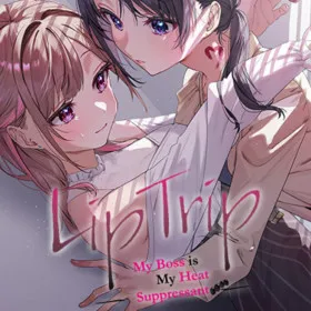 Обкладинка гри LipTrip ~My Boss Is My Heat Suppressant?!~