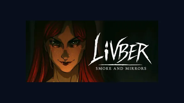 Livber: Smoke and Mirrors