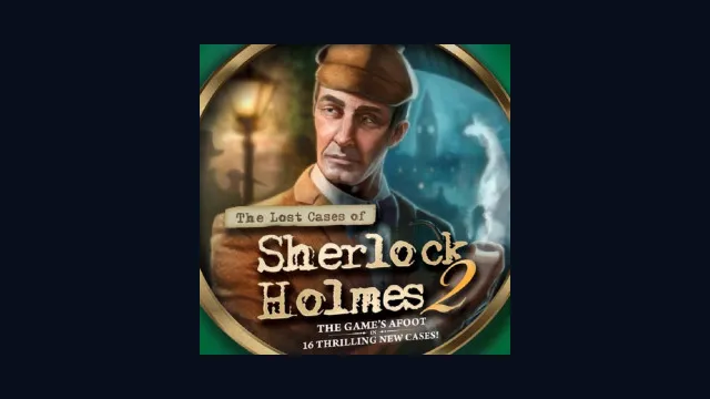 The Lost Cases of Sherlock Holmes: Volume 2