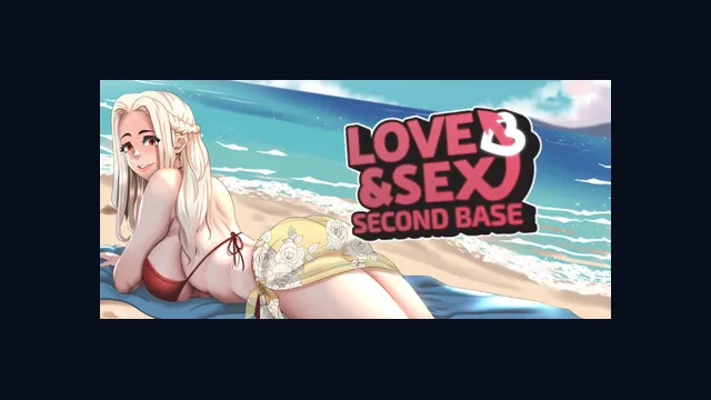 Love and Sex: Second Base