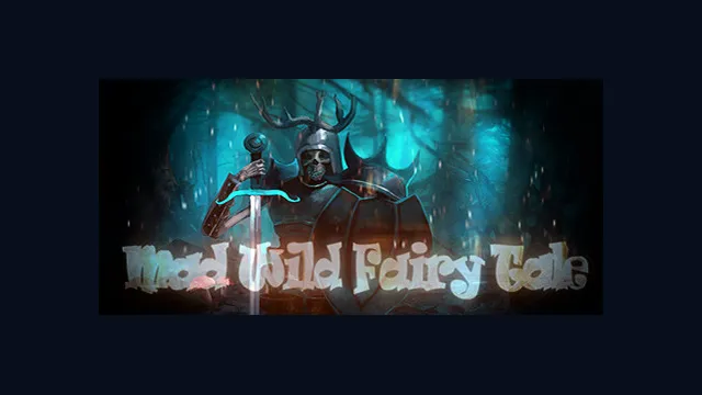 Mad Wild Fairy Tale