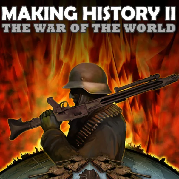 Обкладинка гри Making History II: The War of the World