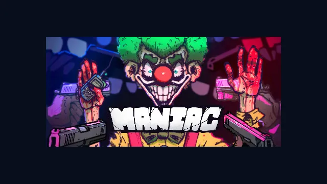 Maniac