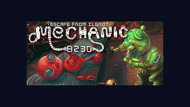 Mechanic 8230: Escape from Ilgrot