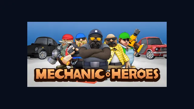 Mechanic Heroes