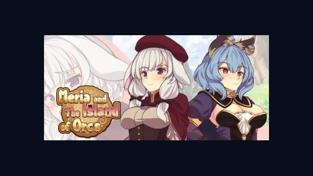Meria and The Island of Orcs