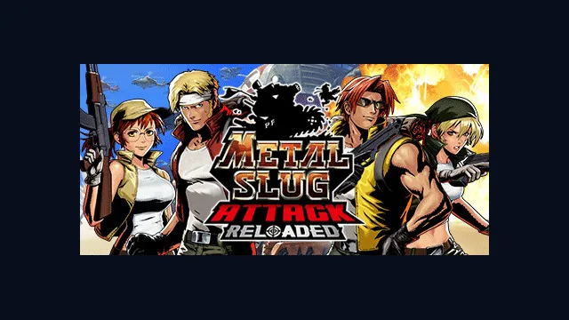 METAL SLUG ATTACK RELOADED