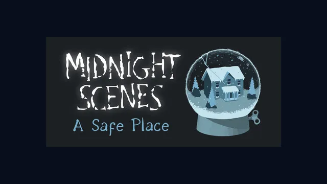 Midnight Scenes: A Safe Place