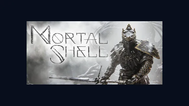 Mortal Shell
