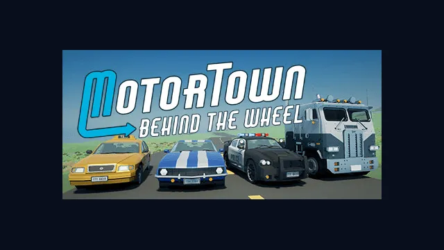 Motor Town: Behind The Wheel