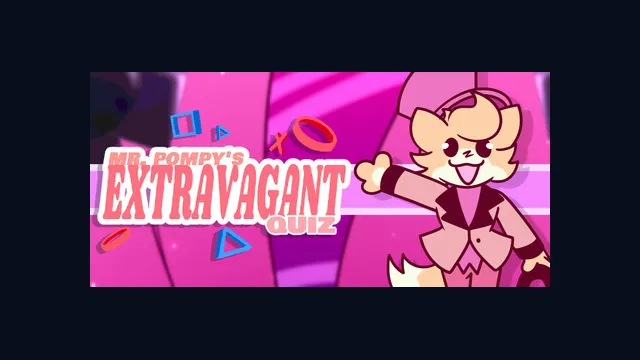 Mr. Pompy's Extravagant Quiz