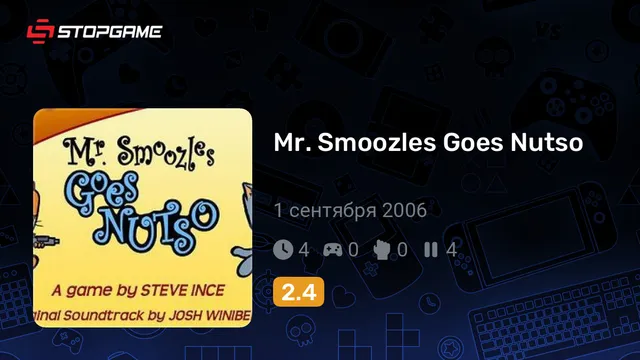 Mr. Smoozles Goes Nutso