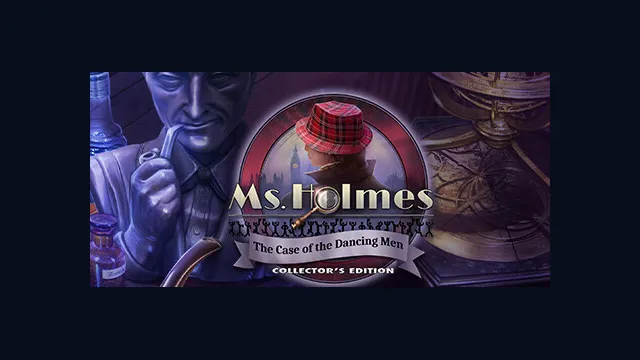 Ms Holmes: The Case of the Dancing Men Collector's Edition