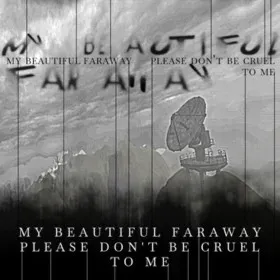 Обкладинка гри My Beautiful Faraway, Please Don't Be Cruel To Me