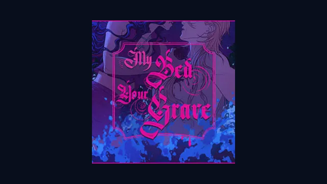 My Bed, Your Grave