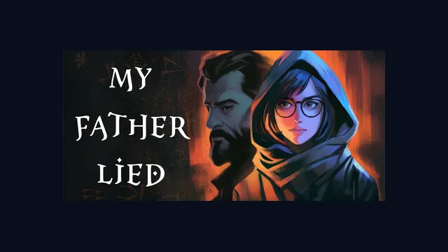 MY FATHER LIED