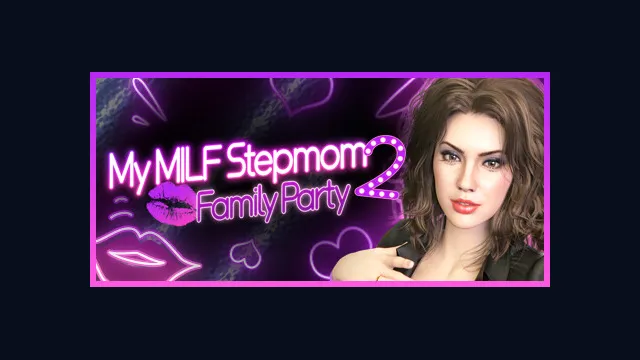 My MILF Stepmom 2: Family Party💋