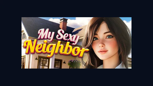 My Sexy Neighbor 🔞