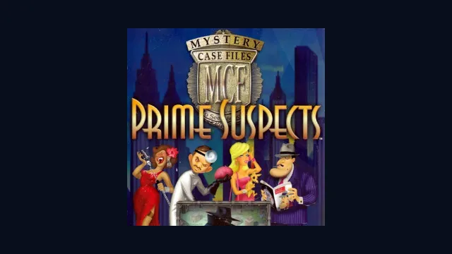 Mystery Case Files: Prime Suspects™