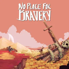Обкладинка гри No Place for Bravery