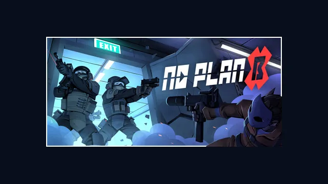 No Plan B