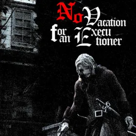Обкладинка гри No Vacation for an Executioner