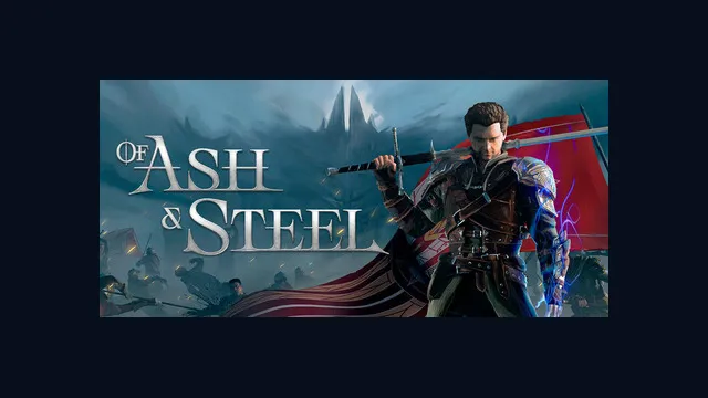 Of Ash and Steel