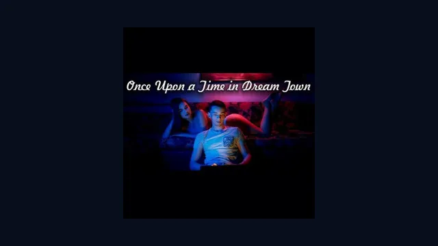 Once Upon a Time in DreamTown