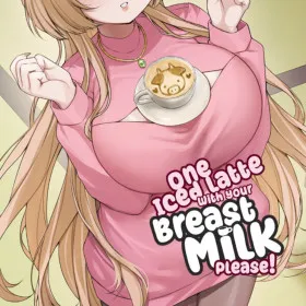 Обкладинка гри One Iced Latte With Your Breast Milk, Please!