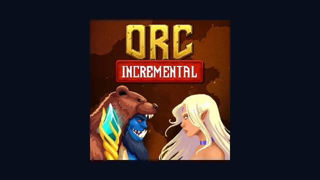 Orc Incremental