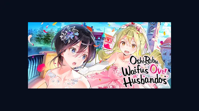 OshiRabu: Waifus Over Husbandos