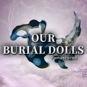 Обкладинка гри Our Burial Dolls Remastered